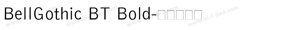 BellGothic BT Bold字体转换